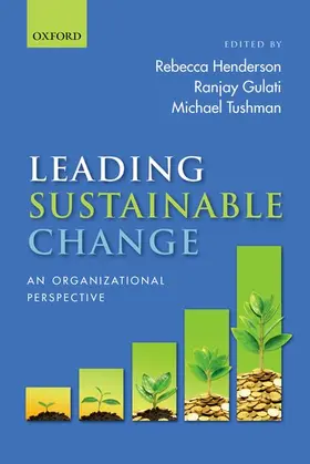 Henderson / Gulati / Tushman |  Leading Sustainable Change | Buch |  Sack Fachmedien