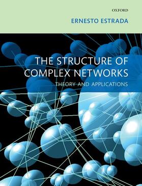 Estrada |  The Structure of Complex Networks: Theory and Applications | Buch |  Sack Fachmedien