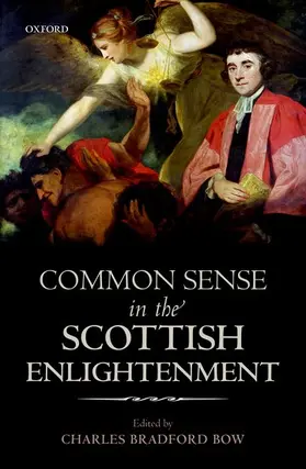 Bow |  Common Sense in the Scottish Enlightenment | Buch |  Sack Fachmedien