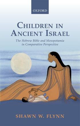 Flynn |  Children in Ancient Israel | Buch |  Sack Fachmedien