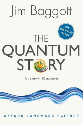 Baggott |  The Quantum Story | Buch |  Sack Fachmedien