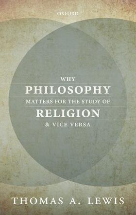 Lewis |  Why Philosophy Matters for the Study of Religion-And Vice Versa | Buch |  Sack Fachmedien