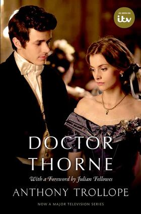 Trollope / Fellowes / Dentith |  Doctor Thorne TV Tie-In with a foreword by Julian Fellowes | Buch |  Sack Fachmedien