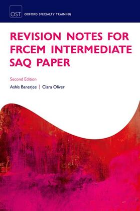 Banerjee / Oliver |  Revision Notes for the FRCEM Intermediate SAQ Paper | Buch |  Sack Fachmedien