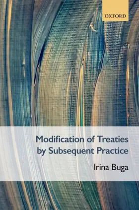 Buga |  Modification of Treaties by Subsequent Practice | Buch |  Sack Fachmedien