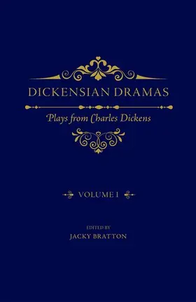 Bratton |  Dickensian Dramas, Volume 1 | Buch |  Sack Fachmedien