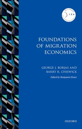 Borjas / Chiswick / Elsner |  Foundations of Migration Economics | Buch |  Sack Fachmedien