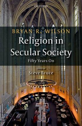 Wilson / Bruce |  Religion in Secular Society | Buch |  Sack Fachmedien