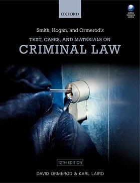 Ormerod / Laird |  Smith, Hogan, & Ormerod's Text, Cases, & Materials on Criminal Law | Buch |  Sack Fachmedien