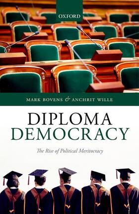 Bovens / Wille |  Diploma Democracy: The Rise of Political Meritocracy | Buch |  Sack Fachmedien