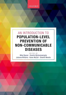 Rayner / Wickramasinghe / Williams |  An Introduction to Population-Level Prevention of Non-Communicable Diseases | Buch |  Sack Fachmedien