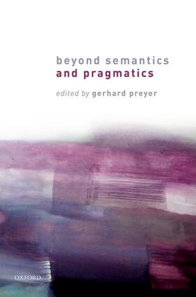 Preyer |  Beyond Semantics and Pragmatics | Buch |  Sack Fachmedien