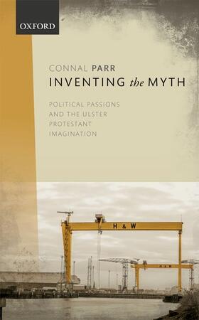 Parr |  Inventing the Myth | Buch |  Sack Fachmedien