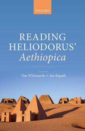 Whitmarsh / Repath |  Reading Heliodorus' Aethiopica | Buch |  Sack Fachmedien