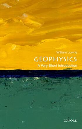 Lowrie |  Geophysics: A Very Short Introduction | Buch |  Sack Fachmedien
