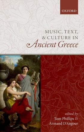 Phillips / D'Angour |  Music, Text, and Culture in Ancient Greece | Buch |  Sack Fachmedien