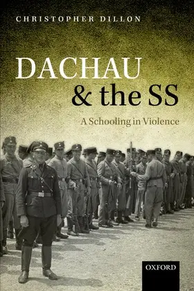 Dillon |  Dachau and the SS | Buch |  Sack Fachmedien