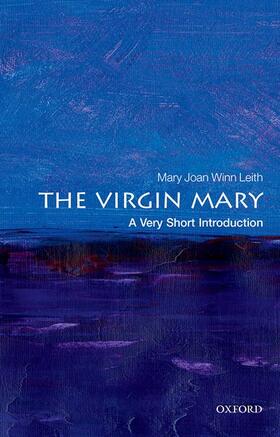 Leith |  The Virgin Mary: A Very Short Introduction | Buch |  Sack Fachmedien