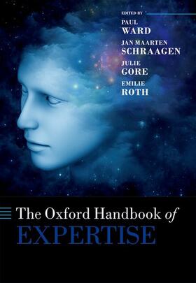 Ward / Schraagen / Gore |  The Oxford Handbook of Expertise | Buch |  Sack Fachmedien