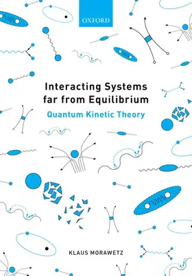 Morawetz |  Interacting Systems Far from Equilibrium | Buch |  Sack Fachmedien