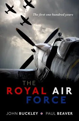 Buckley / Beaver | The Royal Air Force | Buch | 978-0-19-879803-3 | sack.de