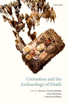 Cerezo-Roman / Cerezo-Román / Wessman |  Cremation and the Archaeology of Death | Buch |  Sack Fachmedien