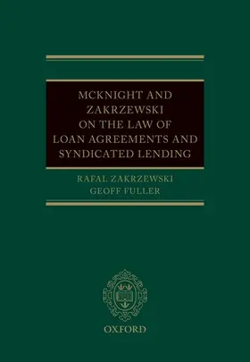 Zakrzewski / Fuller |  McKnight and Zakrzewski on the Law of Loan Agreements and Syndicated Lending | Buch |  Sack Fachmedien