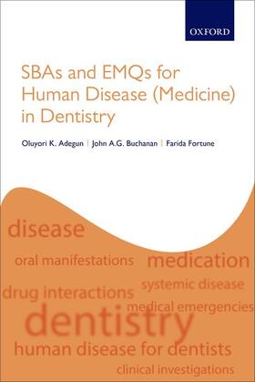 Adegun / Buchanan / Fortune |  Sbas and Emqs for Human Disease (Medicine) in Dentistry | Buch |  Sack Fachmedien