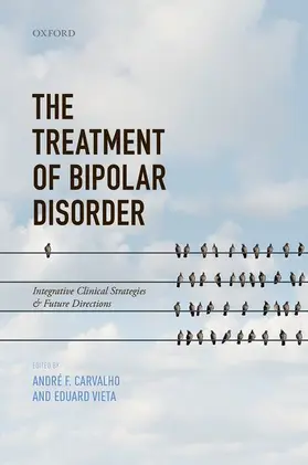 Carvalho / Vieta |  The Treatment of Bipolar Disorder | Buch |  Sack Fachmedien