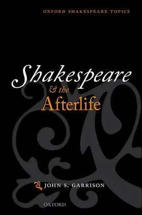 Garrison |  Shakespeare and the Afterlife | Buch |  Sack Fachmedien