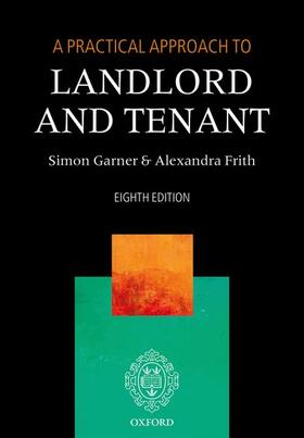 Garner / Frith |  A Practical Approach to Landlord and Tenant | Buch |  Sack Fachmedien