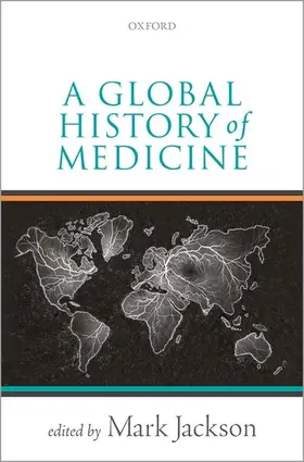 Jackson |  A Global History of Medicine | Buch |  Sack Fachmedien