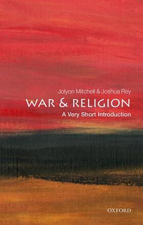 Mitchell / Rey |  War and Religion: A Very Short Introduction | Buch |  Sack Fachmedien