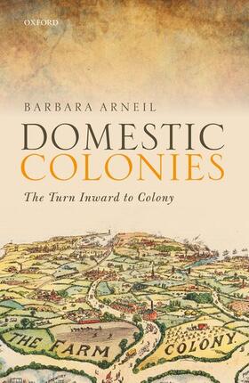 Arneil |  Domestic Colonies: The Turn Inward to Colony | Buch |  Sack Fachmedien