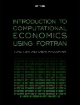 Kindermann / Fehr |  Introduction to Computational Economics Using Fortran | Buch |  Sack Fachmedien