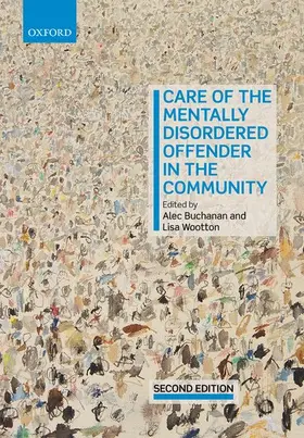 Buchanan / Wootton |  Care of the Mentally Disordered Offender in the Community | Buch |  Sack Fachmedien