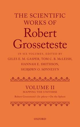 Gasper / McLeish / Sønnesyn |  The Scientific Works of Grosseteste, Volume II | Buch |  Sack Fachmedien