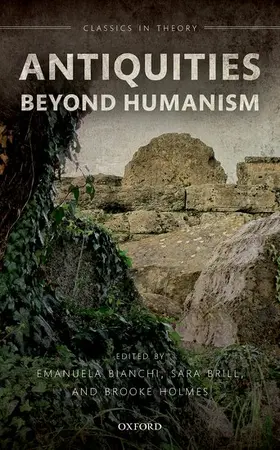 Bianchi / Brill / Holmes |  Antiquities Beyond Humanism | Buch |  Sack Fachmedien