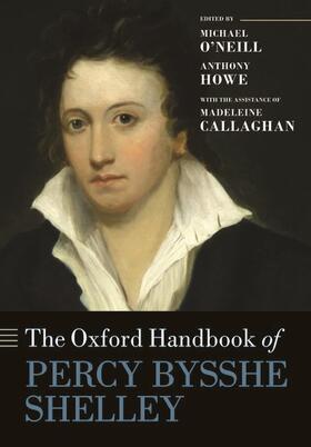 Callaghan / O'Neill / Howe |  The Oxford Handbook of Percy Bysshe Shelley | Buch |  Sack Fachmedien