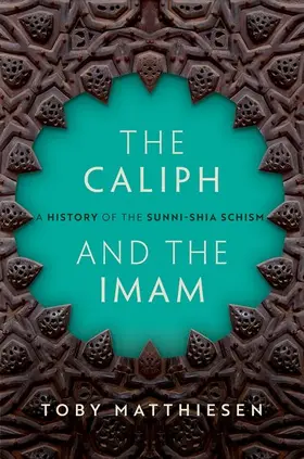 Matthiesen |  The Caliph and the Imam | Buch |  Sack Fachmedien