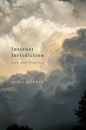 Hörnle |  Internet Jurisdiction Law and Practice | Buch |  Sack Fachmedien