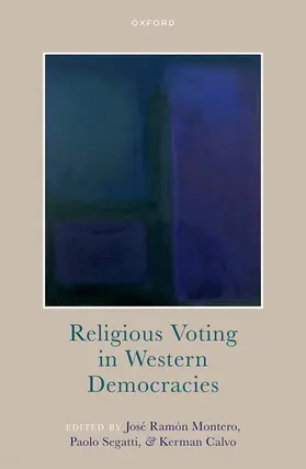 Montero / Segatti / Calvo |  Religious Voting in Western Democracies | Buch |  Sack Fachmedien