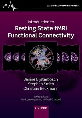 Beckmann / Bijsterbosch / Smith |  Introduction to Resting State fMRI Functional Connectivity | Buch |  Sack Fachmedien