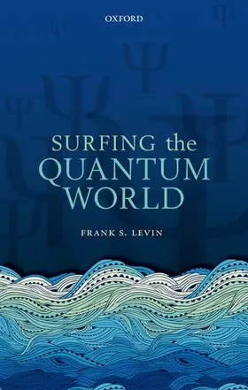 Levin |  Surfing the Quantum World | Buch |  Sack Fachmedien