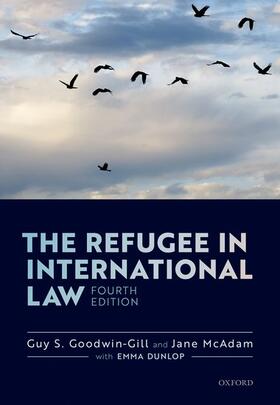 Goodwin-Gill / McAdam |  The Refugee in International Law | Buch |  Sack Fachmedien