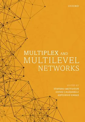 Battiston / Caldarelli / Garas |  Multiplex and Multilevel Networks | Buch |  Sack Fachmedien