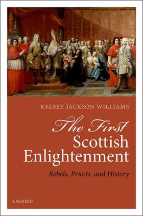 Jackson Williams |  The First Scottish Enlightenment | Buch |  Sack Fachmedien