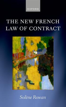 Rowan |  The New French Law of Contract | Buch |  Sack Fachmedien