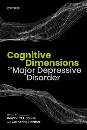 Baune / Harmer |  Cognitive Dimensions of Major Depressive Disorder | Buch |  Sack Fachmedien