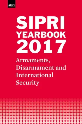 Sipri |  Sipri Yearbook 2017 | Buch |  Sack Fachmedien